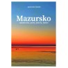 Mazursko Miasteczka porty jeziora ludzie część 2