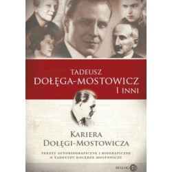 Kariera Dołęgi-Mostowicza. Teksty autobiograficzne i biograficzne o Tadeuszu Dołędze-Mostowiczu motyleksiążkowe.pl