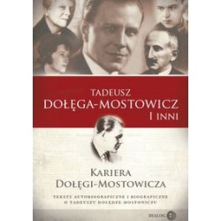 Kariera Dołęgi-Mostowicza. Teksty autobiograficzne i biograficzne o Tadeuszu Dołędze-Mostowiczu motyleksiążkowe.pl