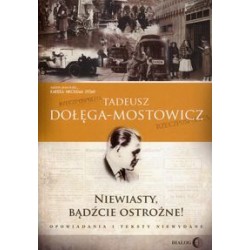 Niewiasty, bądźcie ostrożne! Opowiadania i teksty niewydane Tadeusz Dołęga-Mostowicz motyleksiążkowe.pl