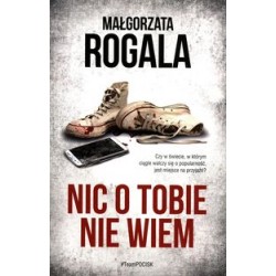 Nic o tobie nie wiem Małgorzata Rogala motyleksiążkowe.pl