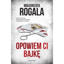 Opowiem ci bajkę Małgorzata Rogala motyleksiążkowe.pl