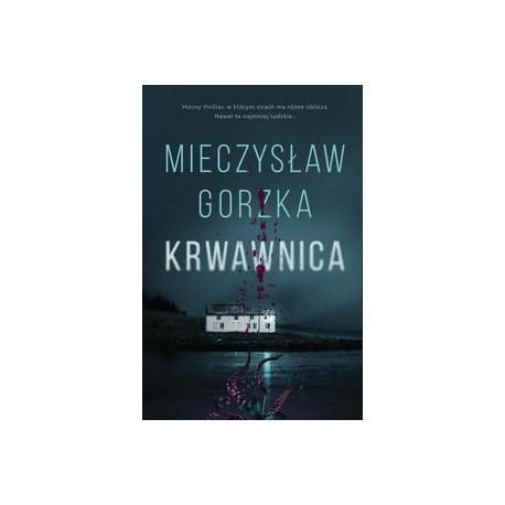 Krwawnica Mieczysław Gorzka motyleksiążkowe.pl