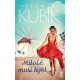 Miłość musi być Sylwia Kubik motyleksiążkowe.pl