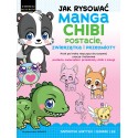 Jak rysować manga chibi Postacie zwierzątka i przedmioty