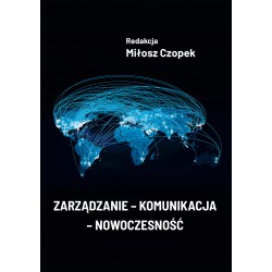 Zarządzanie - komunikacja - nowoczesność Miłosz Czopek motyleksiążkowe.pl