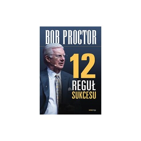 12 reguł sukcesu Bob Proctor motyleksiążkowe.pl