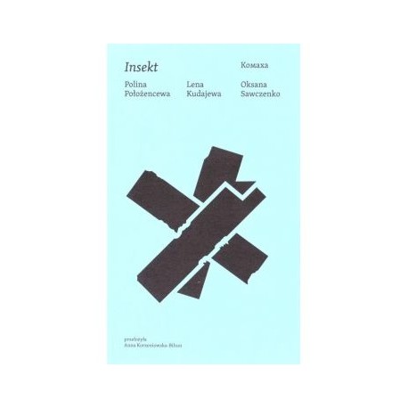 Insekt Dramaty ukraińskie Polina Położencewa Lena Kudajewa Oksana Sawczenko