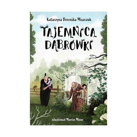 Tajemnica Dąbrówki Katarzyna Berenika Miszczuk motyleksiazkowe.pl