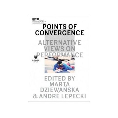 Points Of Convergence Alternative Views On Performance motyleksiążkowe.pl