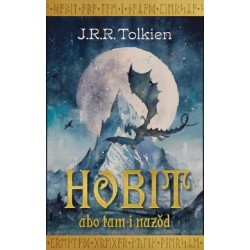Hobit albo tam i nazod J.R.R. Tolkien motyleksiążkowe.pl