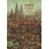 Dobre czasy. Jak zarobić w średniowieczu