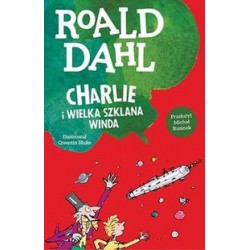 Charlie i wielka szklana winda Roald Dahl motyleksiążkowe.pl