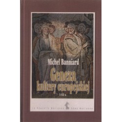 Geneza kultury europejskiej V-VIII w. Michel Banniard motyleksiążkowe.pl