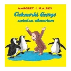 Ciekawski George zwiedza akwarium Margaret i H.A. Rey motyleksiążkowe.pl