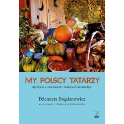 My polscy Tatarzy. Opowieść o zwyczajach i tradycjach kulinarnych motyleksiążkowe.pl