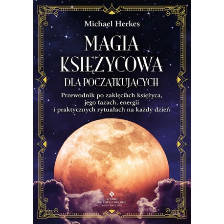 Magia księżycowa dla początkujących Michael Herkes motyleksiazkowe.pl