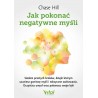 Jak pokonać negatywne myśli