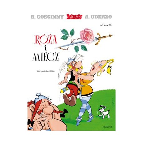 Asteriks Róża i Miecz Rene Goscinny Albert Uderzo motyleksiążkowe.pl