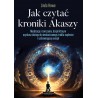 Jak czytać kroniki Akaszy