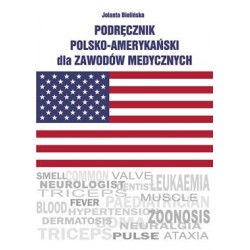 Podręcznik polsko-amerykański dla zawodów medycznych Jolanta Blielińska motyleksiążkowe.pl