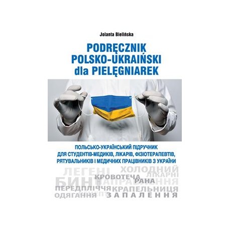 Podręcznik polsko-ukraiński dla pielęgniarek Jolanta Bielińska motyleksiązkowe.pl