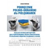 Podręcznik polsko-ukraiński dla pielęgniarek
