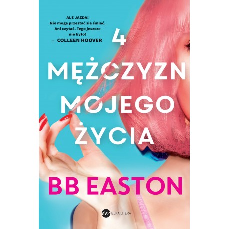 4 mężczyzn mojego życia BB Easton motyleksiazkowe.pl