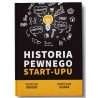 HISTORIA PEWNEGO START-UPU