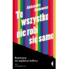 To wszystko nie robi się samo Rozmowy na zapleczu kultury