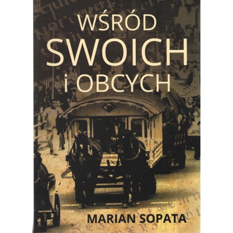 Wśród swoich i obcych Marian Sopata motyleksiążkowe.pl