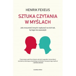Sztuka czytania w myślachJak zrozumieć innych i wpływać na nich tak, by tego nie zauważyli
