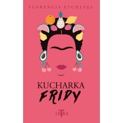 Kucharka Fridy Florencia Etcheves motyleksiazkowe.pl