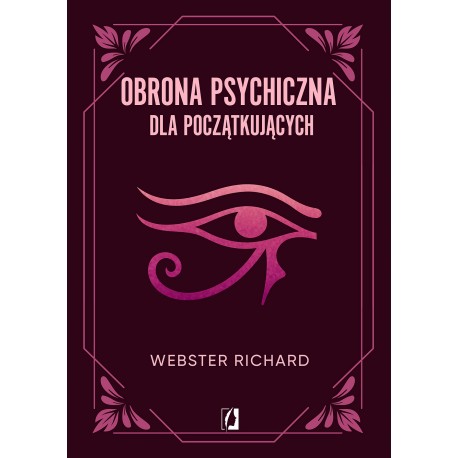 Obrona psychiczna dla początkujących Richard Webster motyleksiazkowe.pl