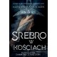 Srebro w kościach