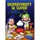 Eksperymenty są super!
