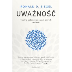 Uważność Trening pokonywania codziennych trudności