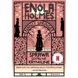 Enola Holmes Tom 5 Sprawa szyfru na krynolinie Nancy Springer motyleksiązkowe.pl