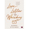 Love Letter to Whiskey