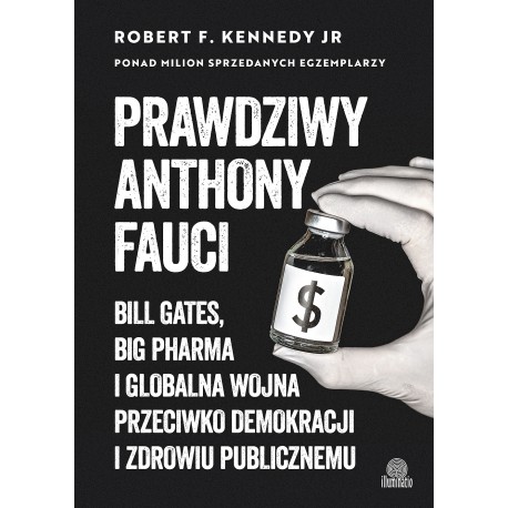 Prawdziwy Anthony Fauci Robert F. Kennedy JR. motyleksiazkowe.pl