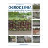 Ogrodzenia. Przepisy budowlane, wzory, realizacja