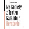 My kobiety z Teartru Kalambur. Herstorie