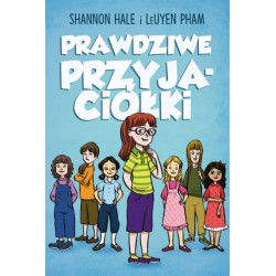 Prawdziwe przyjaciółki Shannon Hale LeUyen Pham motyleksiazkowe.pl