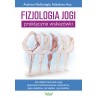 FIZJOLOGIA JOGI PRAKTYCZNE WSKAZÓWKI