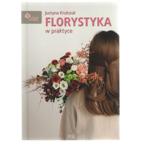 FLORYSTYKA W PRAKTYCE