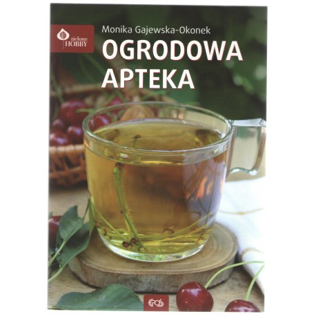 OGRODOWA APTEKA Monika Gajewska-Okonek motyleksiazkowe.pl