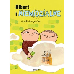 Albert i niewidzialne Gunilla Bergstrom motyleksiazkowe.pl
