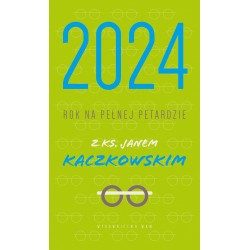 Kalendarz 2024 Rok na pełnej petardzie z ks. Janem Kaczkowskim motyleksiazkowe.pl