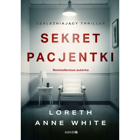 Sekret pacjentki Loreth Annie White motyleksiazkowe.pl