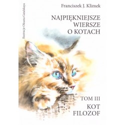 Najpiękniejsze wiersze o kotach Tom 3 Kot Filozof Franciszek J.Klimek motyleksiazkowe.pl